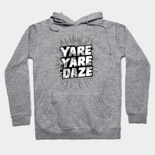 Yare Yare Daze Hoodie